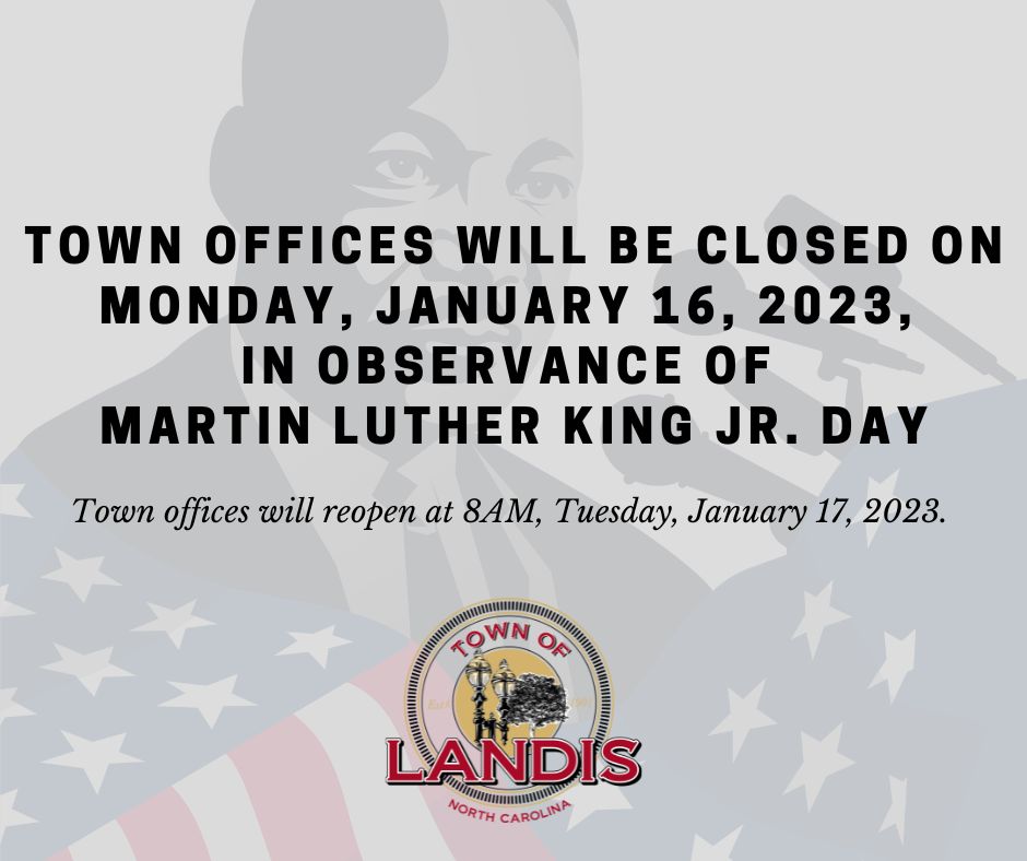 Announcement Town Offices Closed Town of Landis, NC